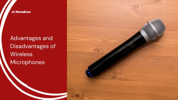Advantages and Disadvantages of Wireless Microphones