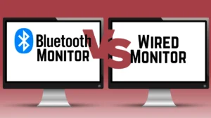 Bluetooth Monitor vs Wired Monitor The Difference Advantages and Disadvantages