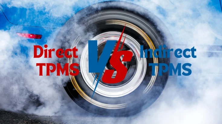 Direct vs Indirect TPMS The Ultimate Comparison Guide