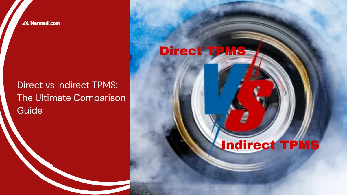 Direct vs Indirect TPMS The Ultimate Comparison Guide