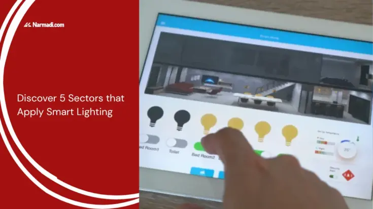 Discover 5 Sectors that Apply Smart Lighting