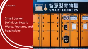 Smart Locker Definition, How it Works, Features, and Regulations - Update