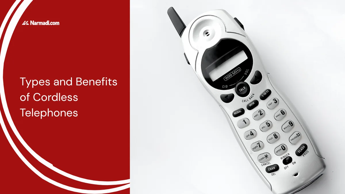 Types and Benefits of Cordless Telephones