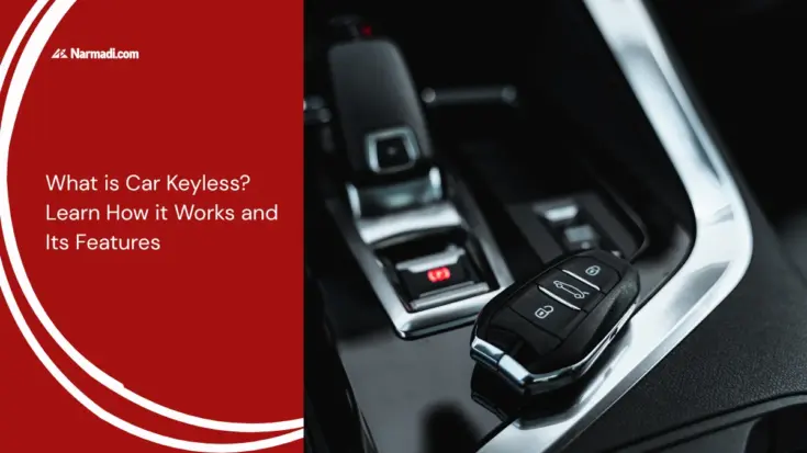 What is Car Keyless? Learn How it Works and Its Features