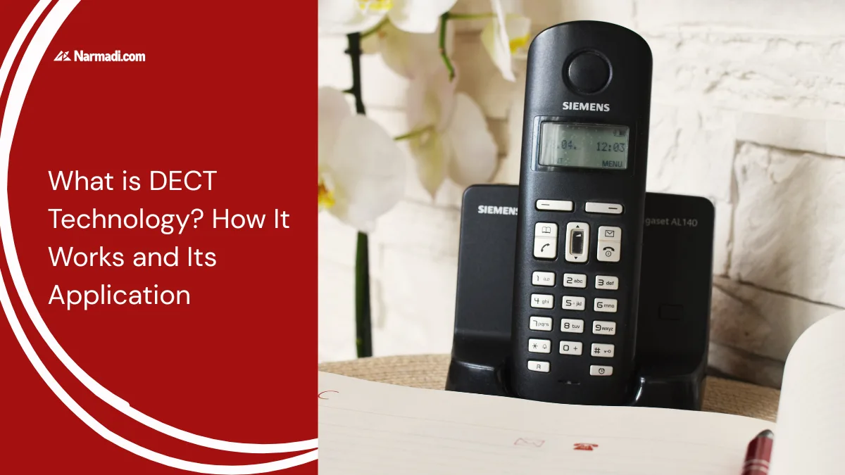 What is DECT Technology How It Works and Its Application