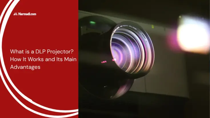 What is a DLP Projector How It Works and Its Main Advantages