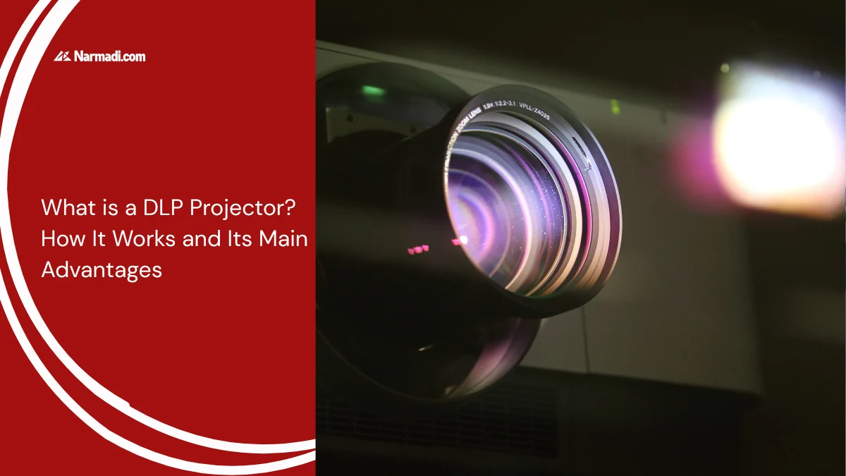What is a DLP Projector How It Works and Its Main Advantages