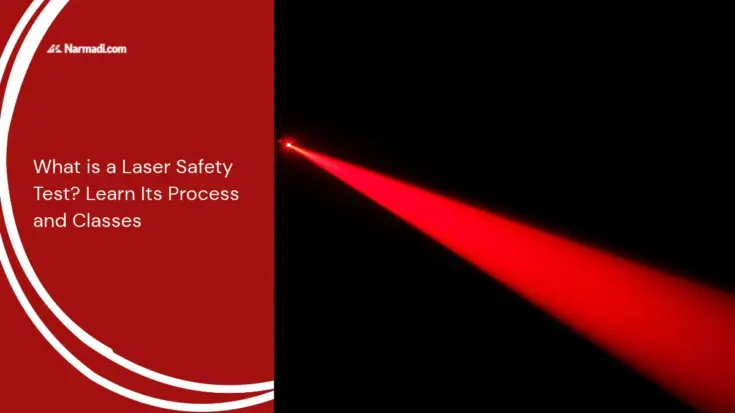What is a Laser Safety Test Learn Its Process and Classes