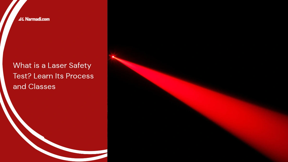 What is a Laser Safety Test Learn Its Process and Classes