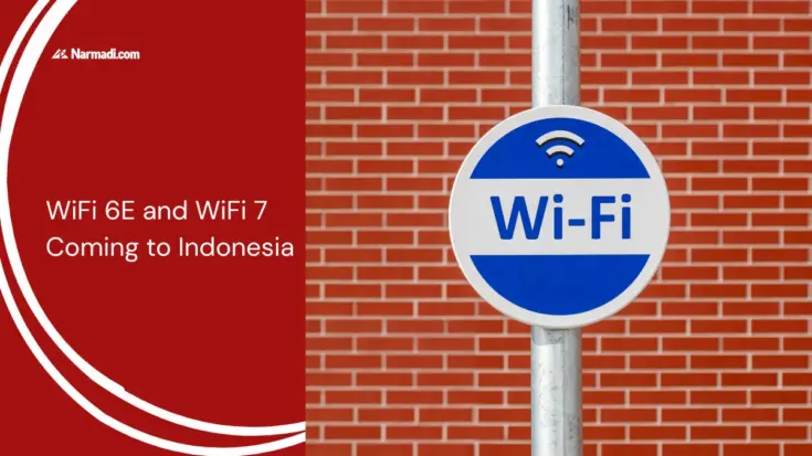 WiFi 6E and WiFi 7 Coming to Indonesia