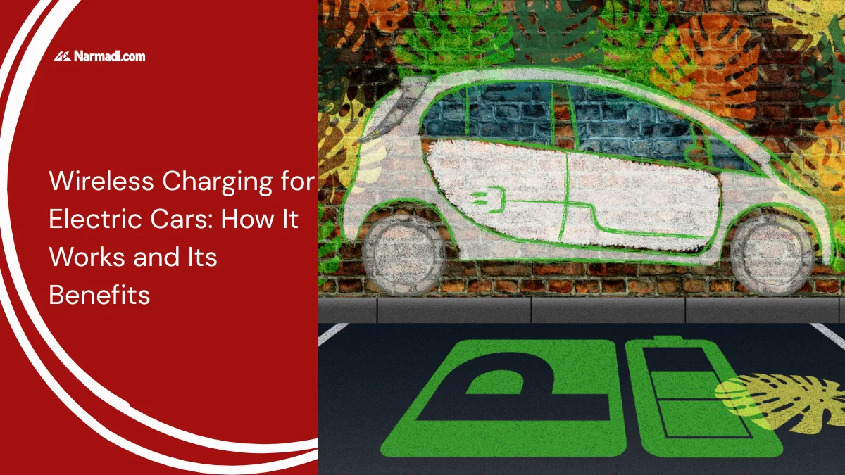 Wireless Charging for Electric Cars How It Works and Its Benefits