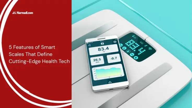 5 Features of Smart Scales That Define Cutting-Edge Health Tech