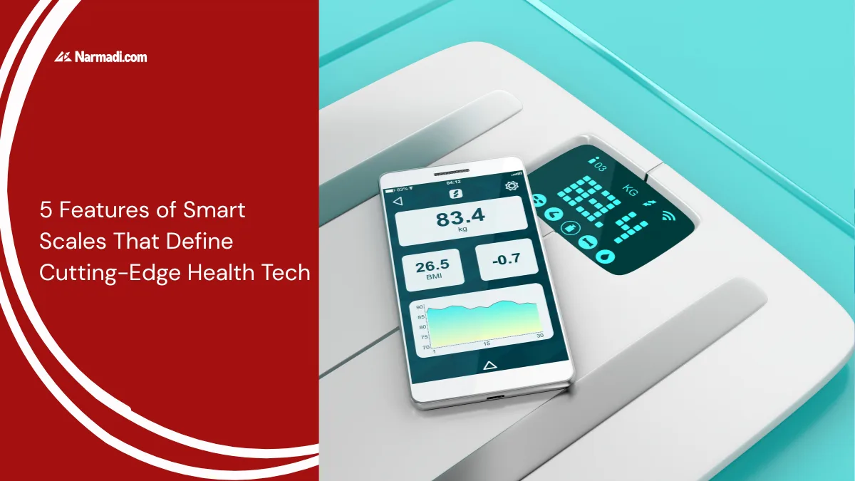 5 Features of Smart Scales That Define Cutting-Edge Health Tech