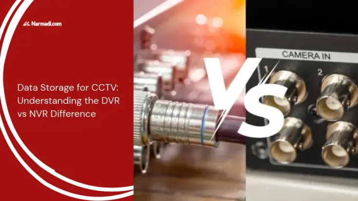 Data Storage for CCTV Understanding the DVR vs NVR Difference