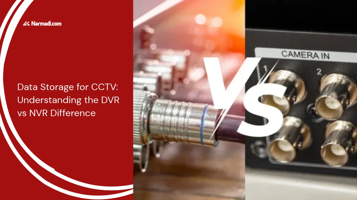 Data Storage for CCTV Understanding the DVR vs NVR Difference