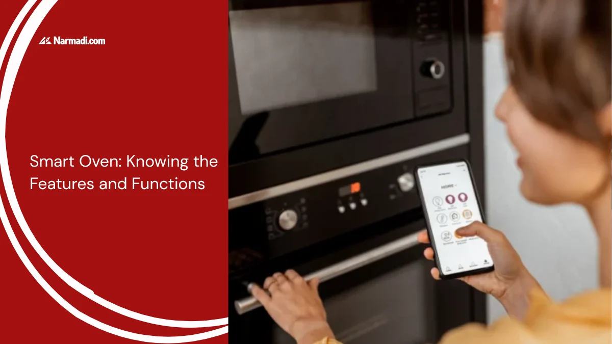 Smart Oven Knowing the Features and Functions