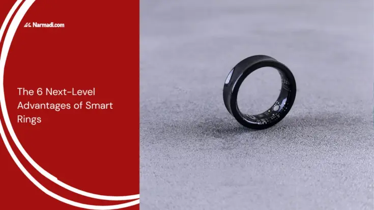 The 6 Next-Level Advantages of Smart Rings
