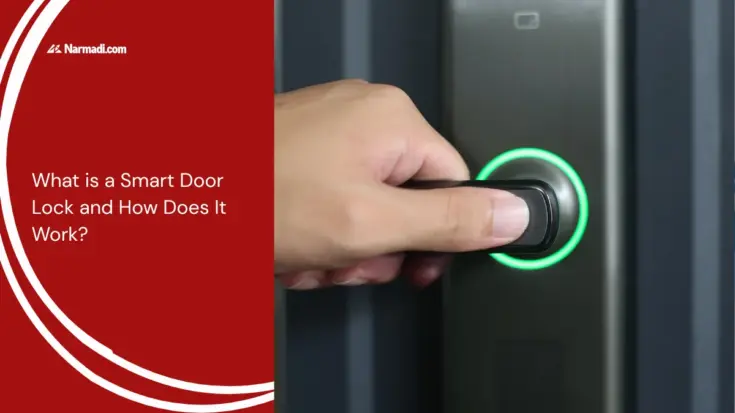 What is a Smart Door Lock and How Does It Work