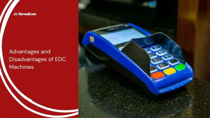 Advantages and Disadvantages of EDC Machines