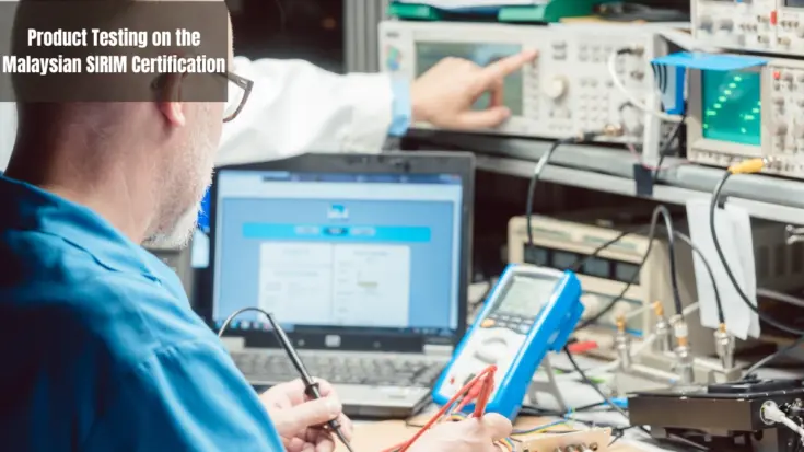 Product Testing on the Malaysian SIRIM Certification 2