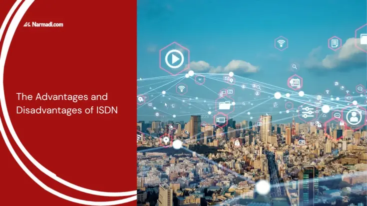The Advantages and Disadvantages of ISDN
