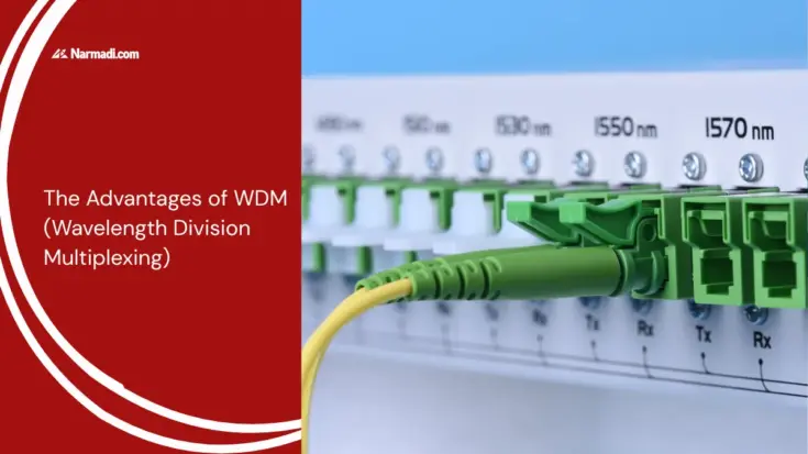 The Advantages of WDM (Wavelength Division Multiplexing)