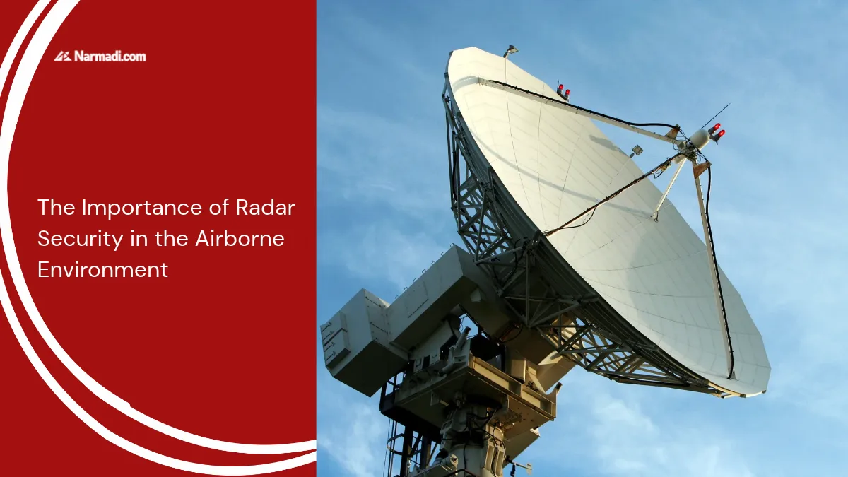 The Importance of Radar Security in the Airborne Environment