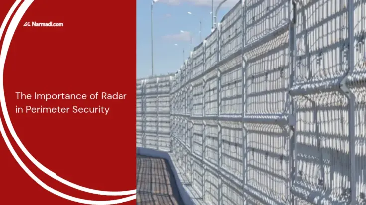 The Importance of Radar in Perimeter Security