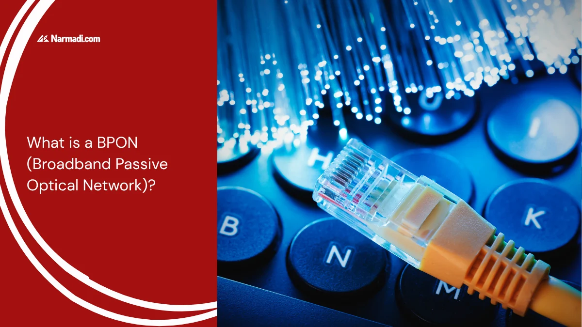 What is a BPON (Broadband Passive Optical Network)
