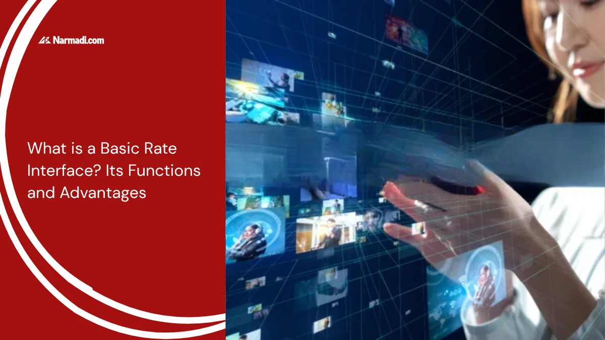 What is a Basic Rate Interface Its Functions and Advantages