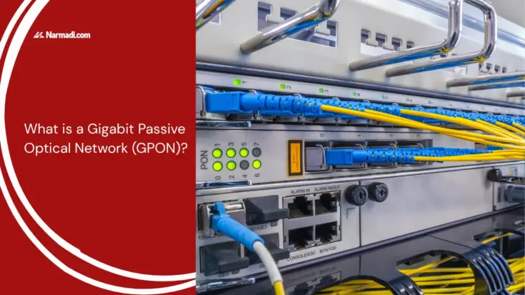 What is a Gigabit Passive Optical Network (GPON)