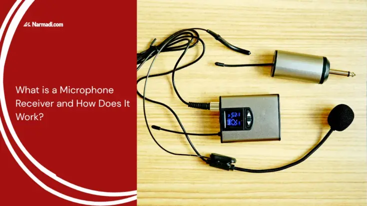 What is a Microphone Receiver and How Does It Work?
