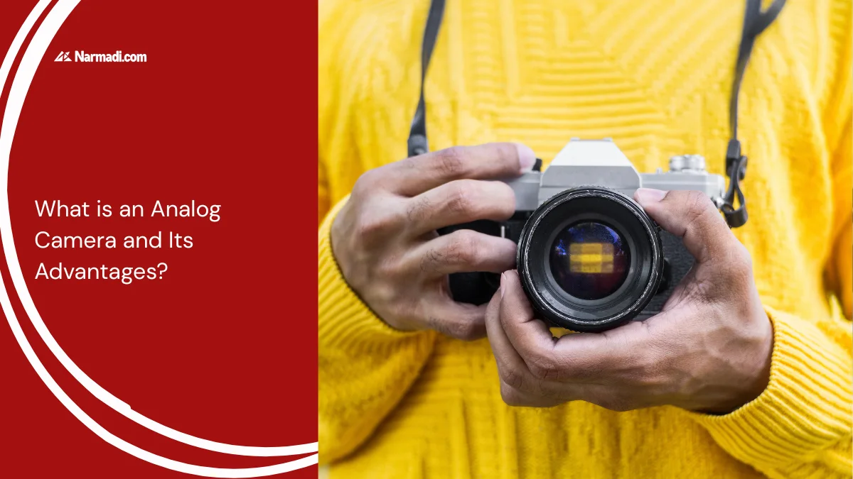 What is an Analog Camera and Its Advantages