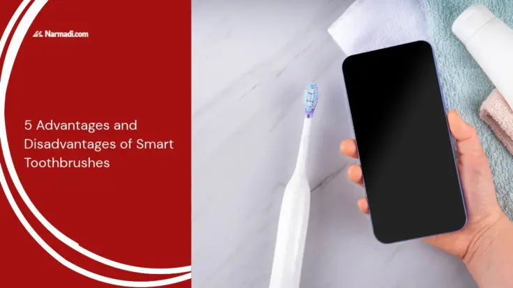 5 Advantages and Disadvantages of Smart Toothbrushes