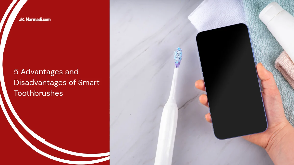 5 Advantages and Disadvantages of Smart Toothbrushes