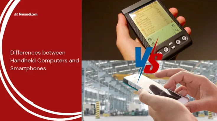 Differences between Handheld Computers and Smartphones