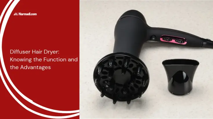 Diffuser Hair Dryer Knowing the Function and the Advantages