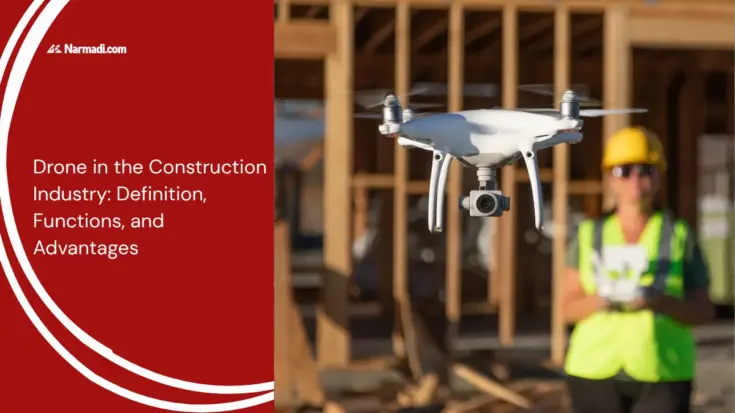 Drone in the Construction Industry Definition, Functions, and Advantages