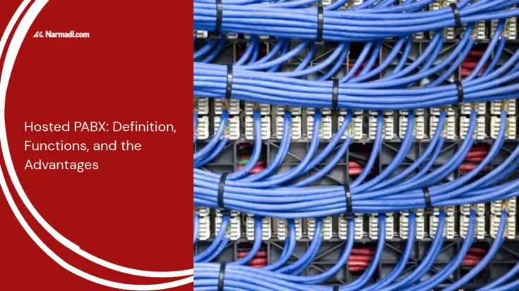 Hosted PABX Definition, Functions, and the Advantages