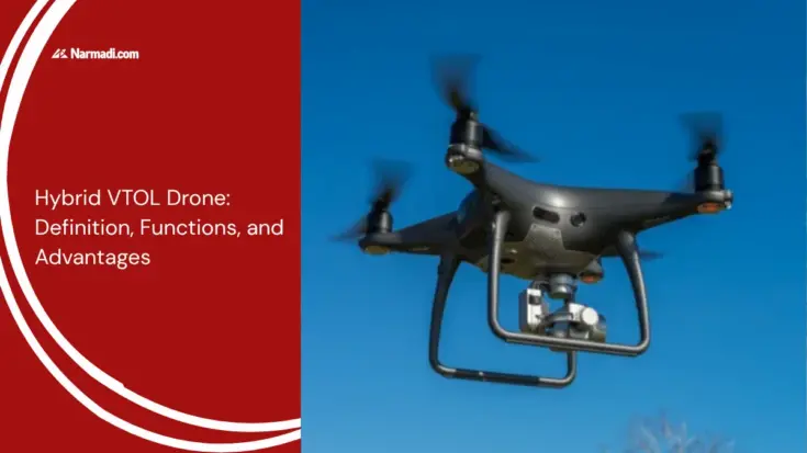 Hybrid VTOL Drone Definition, Functions, and Advantages