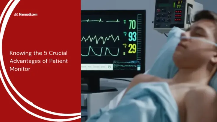 Knowing the 5 Crucial Advantages of Patient Monitor