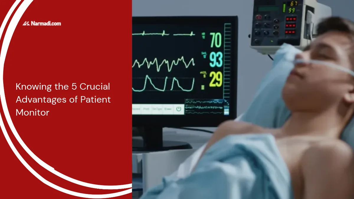 Knowing the 5 Crucial Advantages of Patient Monitor
