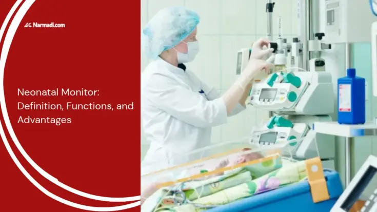 Neonatal Monitor: Definition, Functions, and Advantages