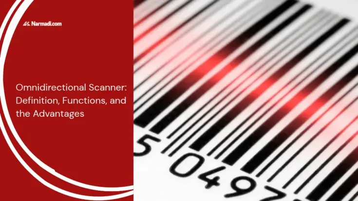 Omnidirectional Scanner Definition, Functions, and the Advantages