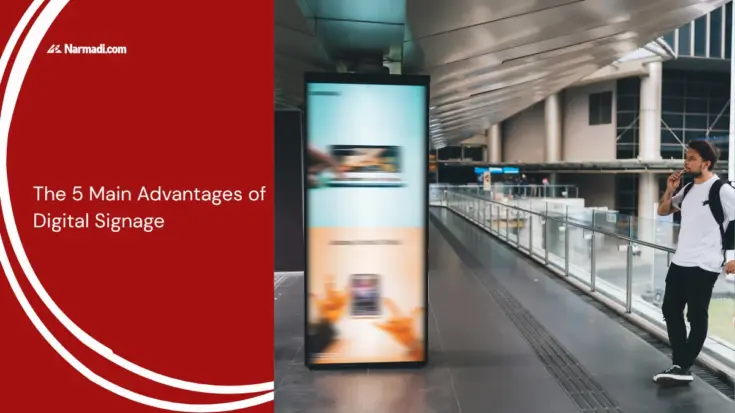 The 5 Main Advantages of Digital Signage