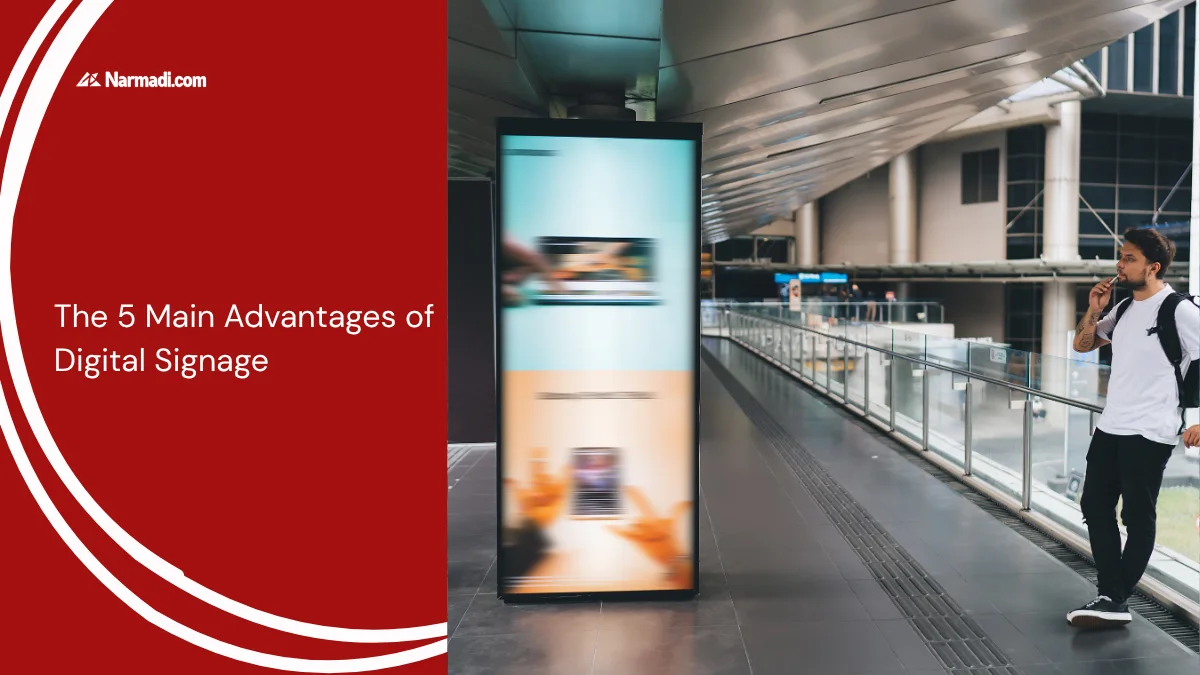 The 5 Main Advantages of Digital Signage
