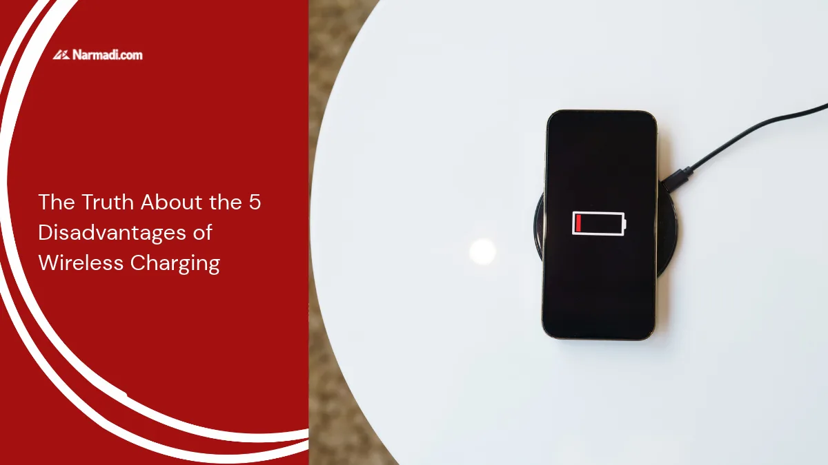 The Truth About the 5 Disadvantages of Wireless Charging