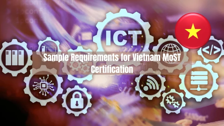 What Are the Sample Requirements for Vietnam MoST Certification