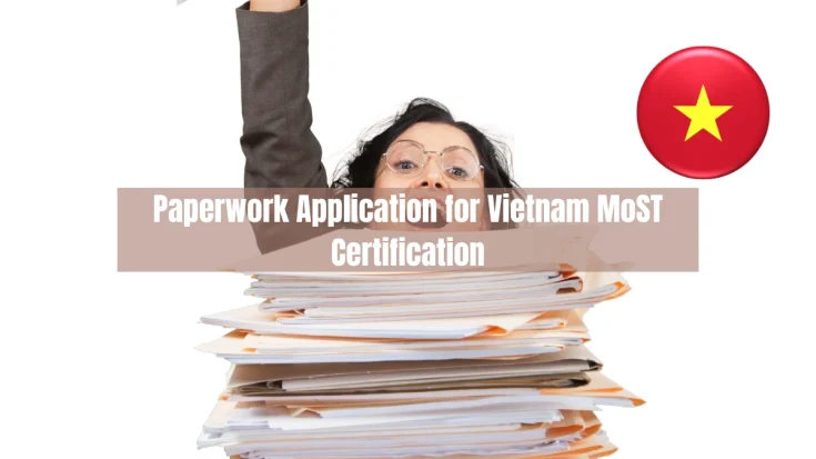What Conditions Allow Paperwork Application for Vietnam MoST Certification