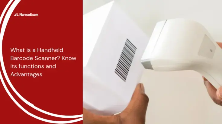What is a Handheld Barcode Scanner Know its functions and Advantages